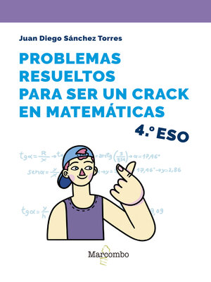 cover image of Problemas resueltos para ser un crack en matemáticas. 4º ESO